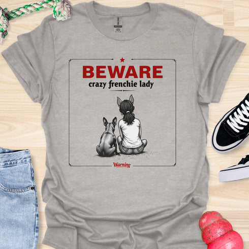 Beware crazy frenchie lady - V2 - Sit Cute Halloween T-Shirt